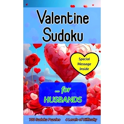 预订 Valentine Sudoku for Husbands: Cute 100 Puzzle Gift with a Valentine’s Day Message from You for Him: 9798873629602