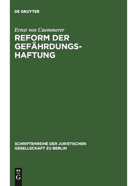 预订 Reform der Gefährdungshaftung: Vortrag gehalten vor der Berliner Juristischen Gesellschaft am 20. November 1970: 9