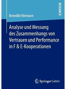 预订 Analyse und Messung des Zusammenhangs von Vertrauen und Performance in F & E-Kooperationen 合作的信任和性能的关系的