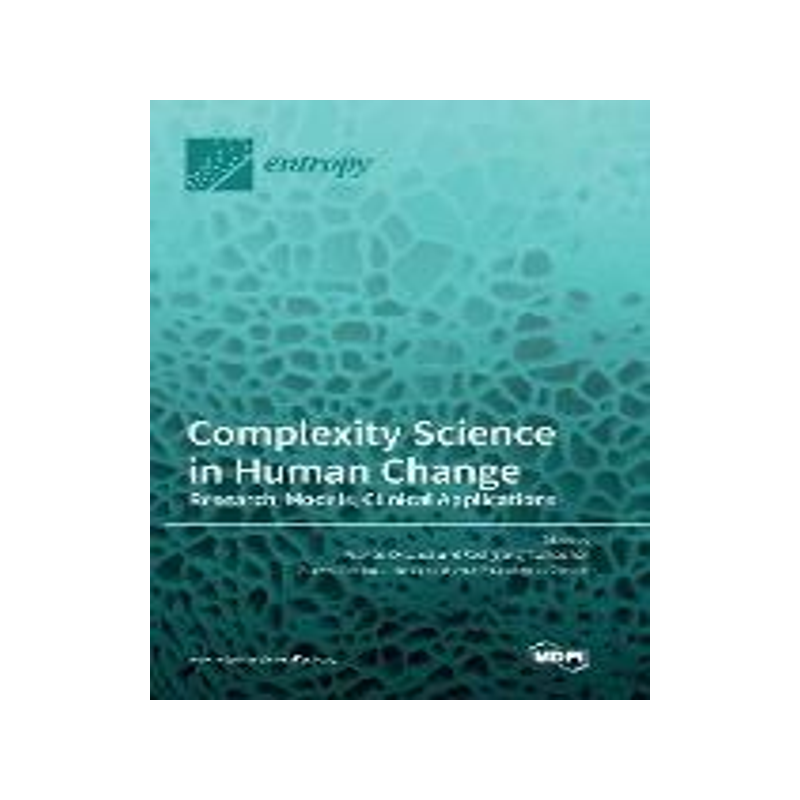 [预订]Complexity Science in Human Change: Research, Models, Clinical Applications 9783036562193