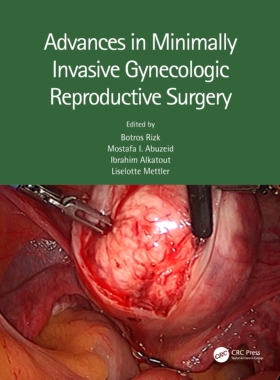 预订 Advances in Minimally Invasive Gynecologic Reproductive Surgery 微创妇科生殖外科研究进展: 9781032029368