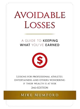 预订 Avoidable Losses: A Guide to Keeping What You’ve Earned: Lessons for Professional Athletes, Entertainers and Other