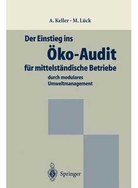 预订 Der Einstieg ins Öko-Audit für mittelständische Betriebe: durch modulares Umweltmanagement: 9783642800795