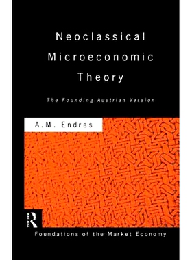 预订 Neoclassical Microeconomic Theory: The Founding Austrian Vision 新古典微观经济学理论：构建奥地利愿景: 9781138880931