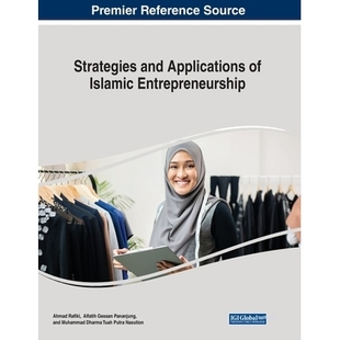 預(yù)訂 Islamic 策略和應(yīng)用 9781668475201 伊斯蘭企業(yè)家精神 Applications and Strategies Entrepreneurship