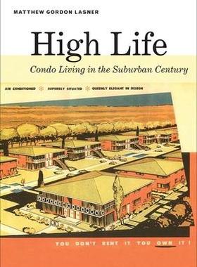 [预订]High Life - Condo Living In The Suburban Century 9780300269192