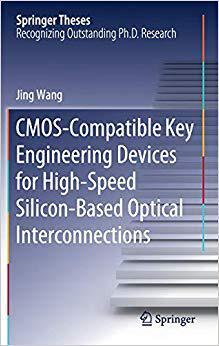 【预售】CMOS-Compatible Key Engineering Devices for High-Speed Silicon-Based Optical Interconnections