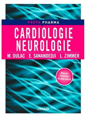 预订 Cardiologie, neurologie : réussir l’internat en pharmacie 心脏病学、神经内科：顺利完成药房实习: 9782807320611