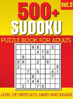 [预订]500+ SUDOKU Puzzle Book for Adults VOL.2: Level of Difficulty - Hard and Insane 9798871379387