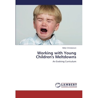 预订 Working with Young Children’s Meltdowns: 9783659523007
