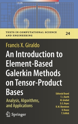 【预订】An Introduction to Element-Based Galerkin Methods on Tensor-Product Bases