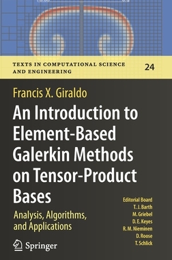 【预订】An Introduction to Element-Based Galerkin Methods on Tensor-Product Bases