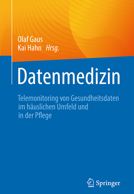 预订 Datenmedizin: Telemonitoring Von Gesundheitsdaten Im Häuslichen Umfeld Und in Der Pflege