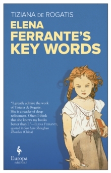 【预订】Elena Ferrante’s Key Words 9781787701922