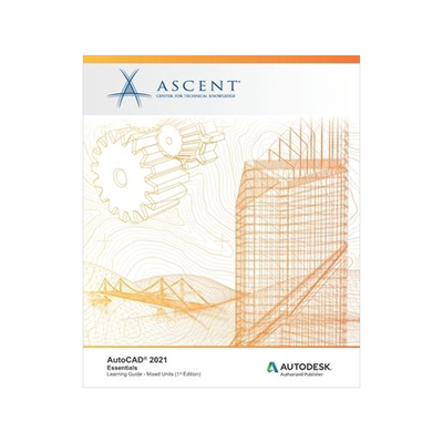 [预订]AutoCAD 2021: Essentials (Mixed Units): Autodesk Authorized Publisher 9781951139865