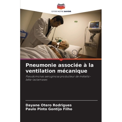 预订 Pneumonie associée à la ventilation mécanique 9786208451950