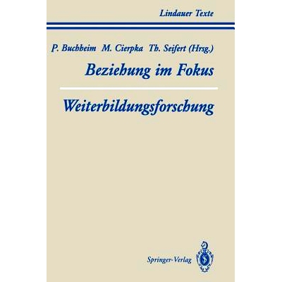 预订 Teil 1 Beziehung im Fokus Teil 2 Weiterbildungsforschung: 9783540564676