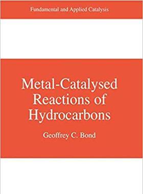 【预订】Metal-Catalysed Reactions of Hydrocarbons 9781441936943