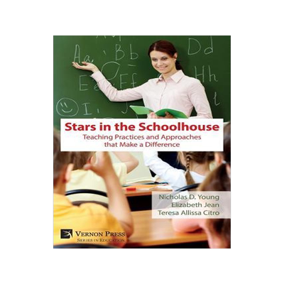 [预订]Stars in the Schoolhouse: Teaching Practices and Approaches that Make a Difference 9781622734917