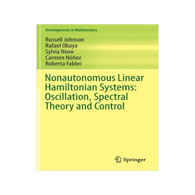 预订 Nonautonomous Linear Hamiltonian Systems: Oscillation, Spectral Theory and Control