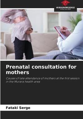 [预订]Prenatal consultation for mothers 9786205390429