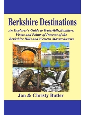 预订 Berkshire Destinations: An Explorer’s Guide to Waterfalls, Boulders, Vistas and Points of Interest of the Berkshir