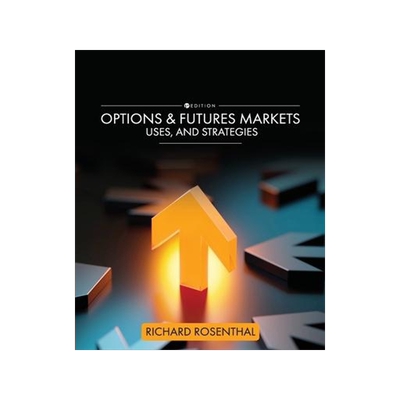[预订]Options and Futures Markets, Uses, and Strategies 9781793547057