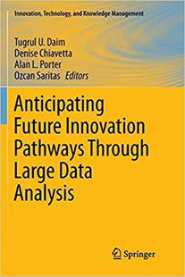 【预售】Anticipating Future Innovation Pathways Through Large Data Analysis