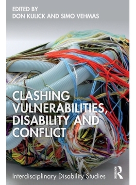 预订 Clashing Vulnerabilities, Disability and Conflict 冲突的脆弱性、残疾与冲突: 9781041138020