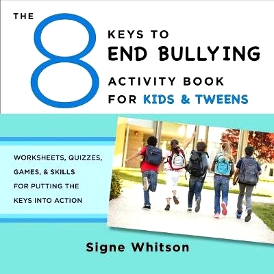 预订 The 8 Keys to End Bullying Activity Book for Kids & Tweens: Worksheets, Quizzes, Games, & Skills for Putting the Ke