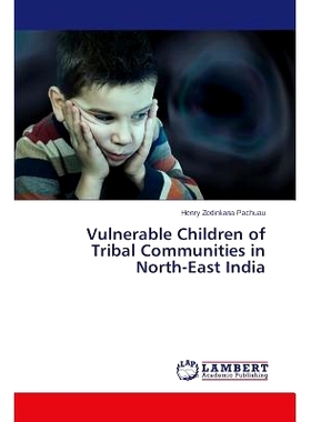 预订 Vulnerable Children of Tribal Communities in North-East India: 9783659745126