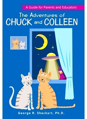 预订 The Adventures of Chuck and Colleen: A Guide for Parents and Educators: 9781480890428