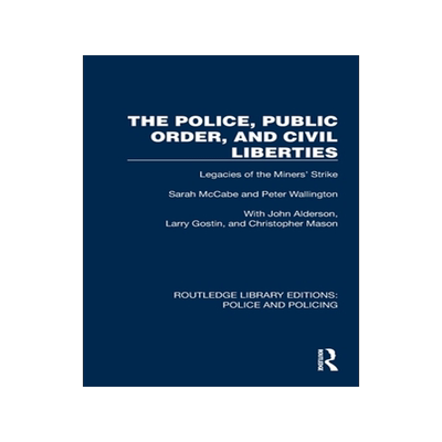 [预订]The Police, Public Order, and Civil Liberties