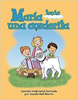 【预售】Maria Tenia Una Corderita (Mary Had a Little Lamb) (Spanish Version) (La Escuela (School))
