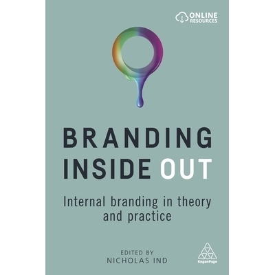 预订 Branding Inside Out: Internal Branding in Theory and Practice 从内到外打造品牌：内部品牌理论与实践: 9780749478902