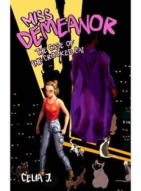 预订 Miss Demeanor: The Case of the Crooked Cat 风度小姐：歪猫事件: 9781592113750