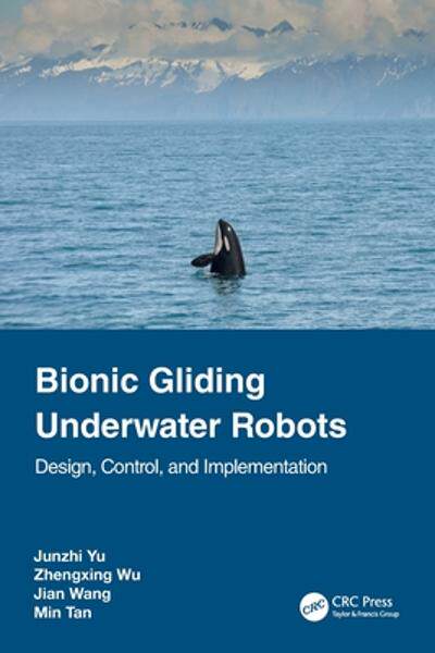 [预订]Bionic Gliding Underwater Robots 9781032389141
