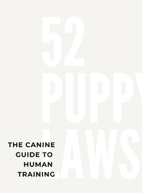 预订 52 Puppy Laws: The Canine Guide to Human Training: 9798988769408