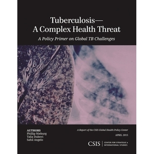 Health 复杂健康威胁：全球结核病挑战 结核病 Tuberculosis—A Complex Global Threat Challenges 预订 Policy Primer