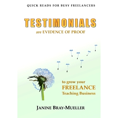 预订 Testimonials: are EVIDENCE OF PROOF to grow your FREELANCE Teaching Business: 9783757810900
