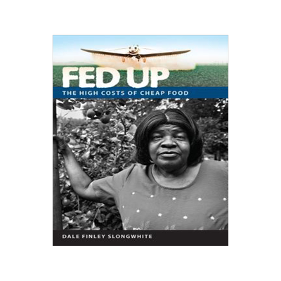 [预订]Fed Up: The High Costs of Cheap Food 9780813049847