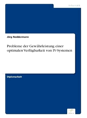 预订 Probleme Der Gewahrleistung Einer Optimalen Verfugbarkeit Von IV-Systemen: 9783838605821