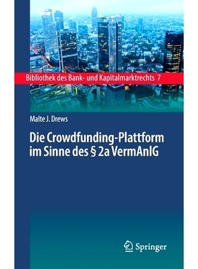 预订 Die Crowdfunding-Plattform im Sinne des    2a VermAnlG: Aufsichtsrechtliche Regulierung - Zivilrechtliche Einordnun