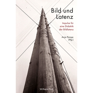 Latenz 9783770563968 动力 der Bild und Bildlatenz für Impulse 推动图像延迟教学 预订 eine 映像和延迟 Didaktik