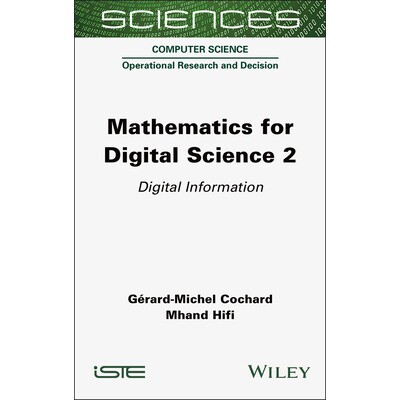 预订 Mathematics for Digital Science, Volume 2 Digital Information 数字科学数学第2卷:数字信息 9781789451955