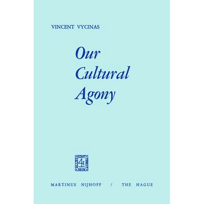 预订 Our Cultural Agony 我们的文化痛苦: 9789401023979