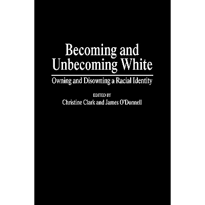 Owning and Disowning a Racial Identity