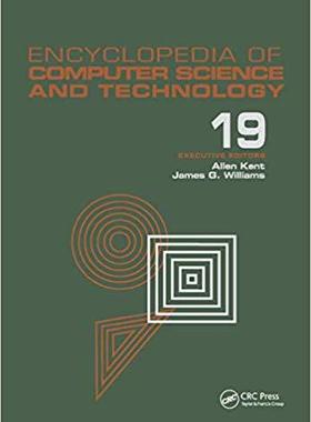 【预售】Encyclopedia of Computer Science and Technology: Volume 19 - Supplement 4: Access Technoogy: Inc. to Symbo...