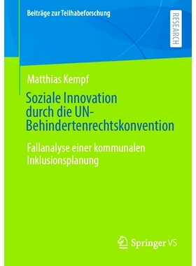 预订 Soziale Innovation Durch Die Un-Behindertenrechtskonvention: Fallanalyse Einer Kommunalen Inklusionsplanung: 978365