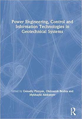 【预售】Power Engineering, Control and Information Technologies in Geotechnical Systems